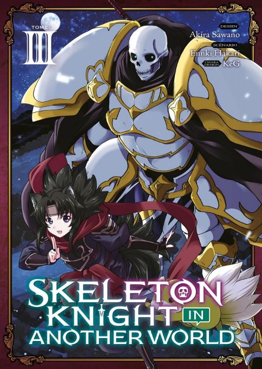 Skeleton Knight In Another World Tome 03
