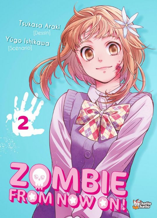 Zombie From Now On ! Tome 02